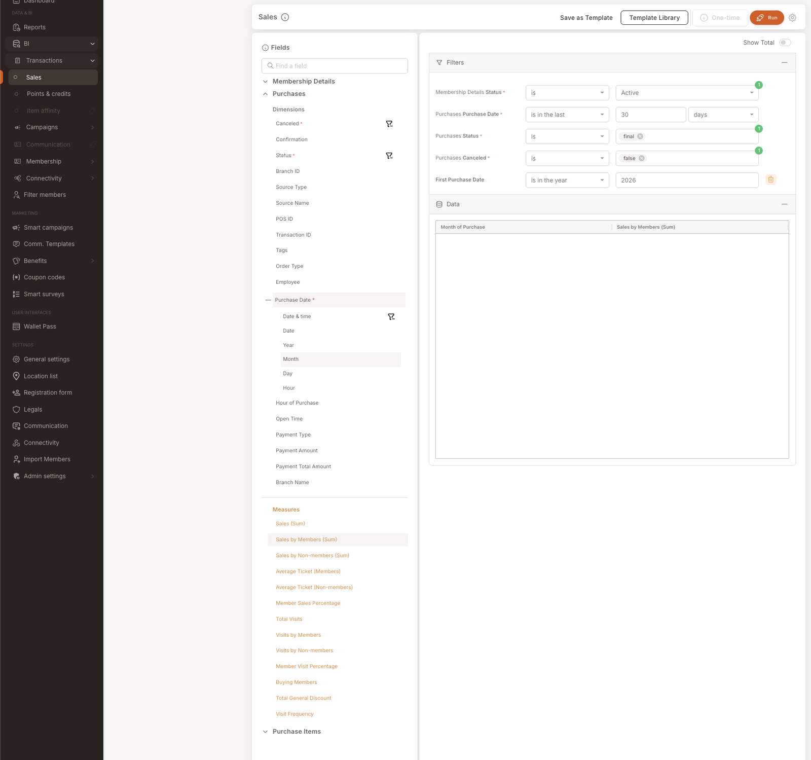 BI Sales report builder, fully configured. Filters set: Membership Details Status is Active (1 value), Purchases Purchase Date is in the last 30 days, Purchases Status is final (1 value), Purchases Cancelled is false (1 value), First Purchase Date is in the year 2026. Fields panel shows Membership Details collapsed, Purchases expanded — the Dimensions (Cancelled, Confirmation, Status, Branch ID, Source Type, etc.) and a Purchase Date subgroup with date-grain options (Date &amp; time, Date, Year, Month — selected/highlighted, Day, Hour). At the bottom the Measures section is visible in orange with options like Sales (Sum), Sales by Members (Sum) — selected and highlighted, Sales by Non-members (Sum), Average Ticket (Members), Member Sales Percentage, Total Visits, Buying Members, etc.