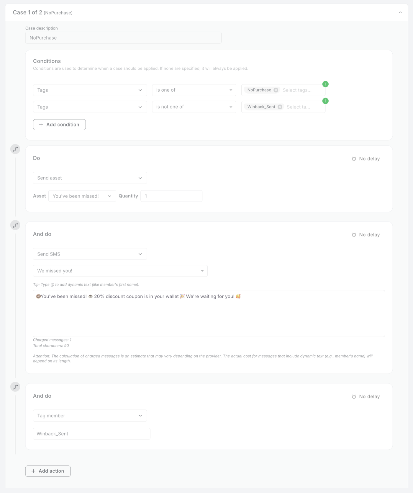 Case 1 of 2, described NoPurchase. Conditions: Tags is one of NoPurchase, and Tags is not one of Winback_Sent. Actions, all with no delay: Send asset You've been missed! with quantity 1, Send SMS with the We missed you! template, and Tag member Winback_Sent