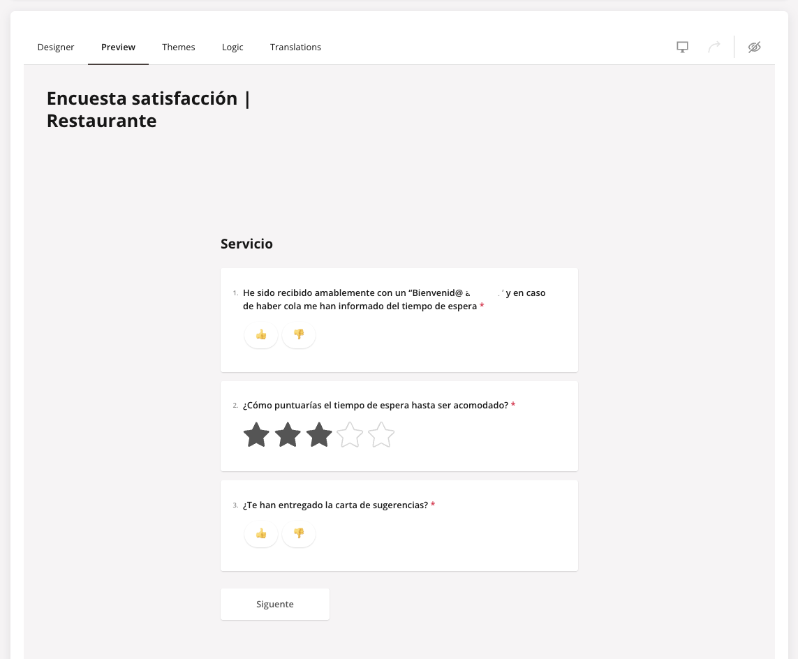 Preview tab in the survey builder. The rendered "Encuesta satisfacción | Restaurante" survey, on the Servicio page. Three questions visible: a thumbs-up / thumbs-down question (¿He sido recibido amablemente…?), a 5-star rating question (¿Cómo puntuarías el tiempo de espera hasta ser acomodado?) with 3 of 5 stars filled, and another thumbs-up / thumbs-down question (¿Te han entregado la carta de sugerencias?). A Siguiente button at the bottom advances to the next page.