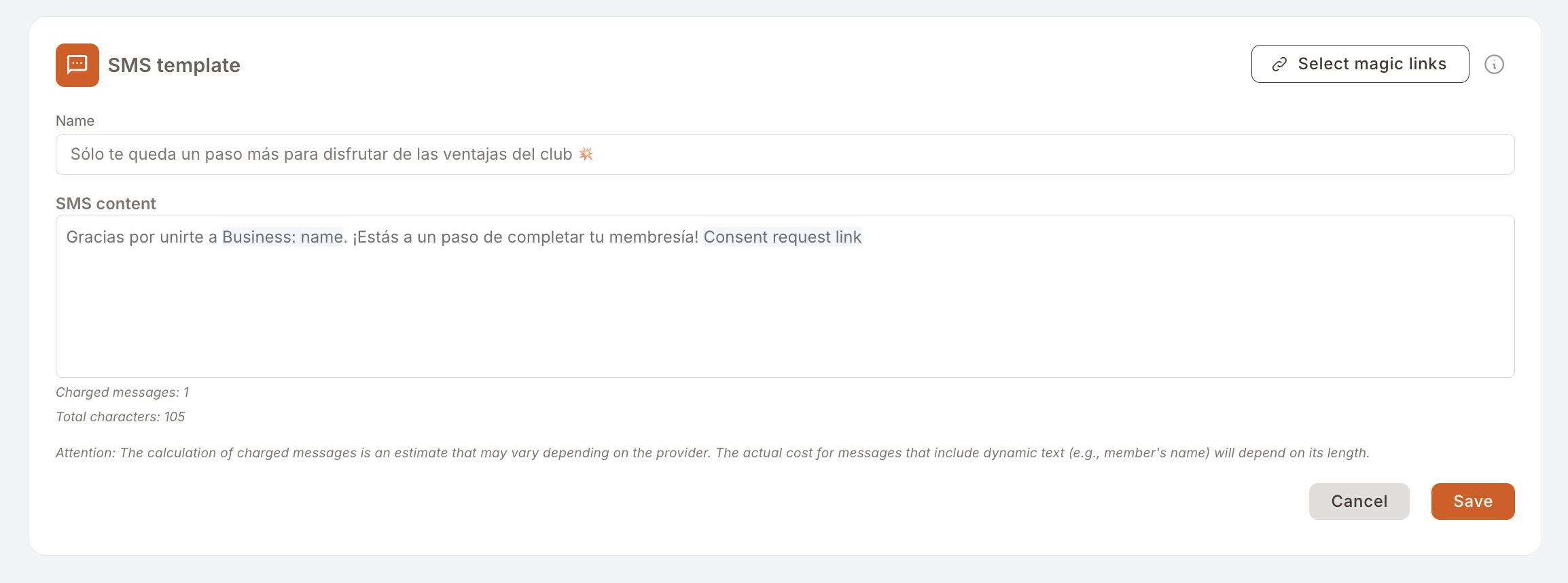 SMS-Vorlageneditor. Das Feld Name enthält "Sólo te queda un paso más para disfrutar de las ventajas del club". Der Inhalt unter SMS content lautet "Gracias por unirte a Business: name. ¡Estás a un paso de completar tu membresía! Consent request link", wobei das Feld für den Firmennamen und der Consent request link als eingefügte Magic-Link-Chips dargestellt sind. Oben rechts befindet sich die Schaltfläche "Select magic links".