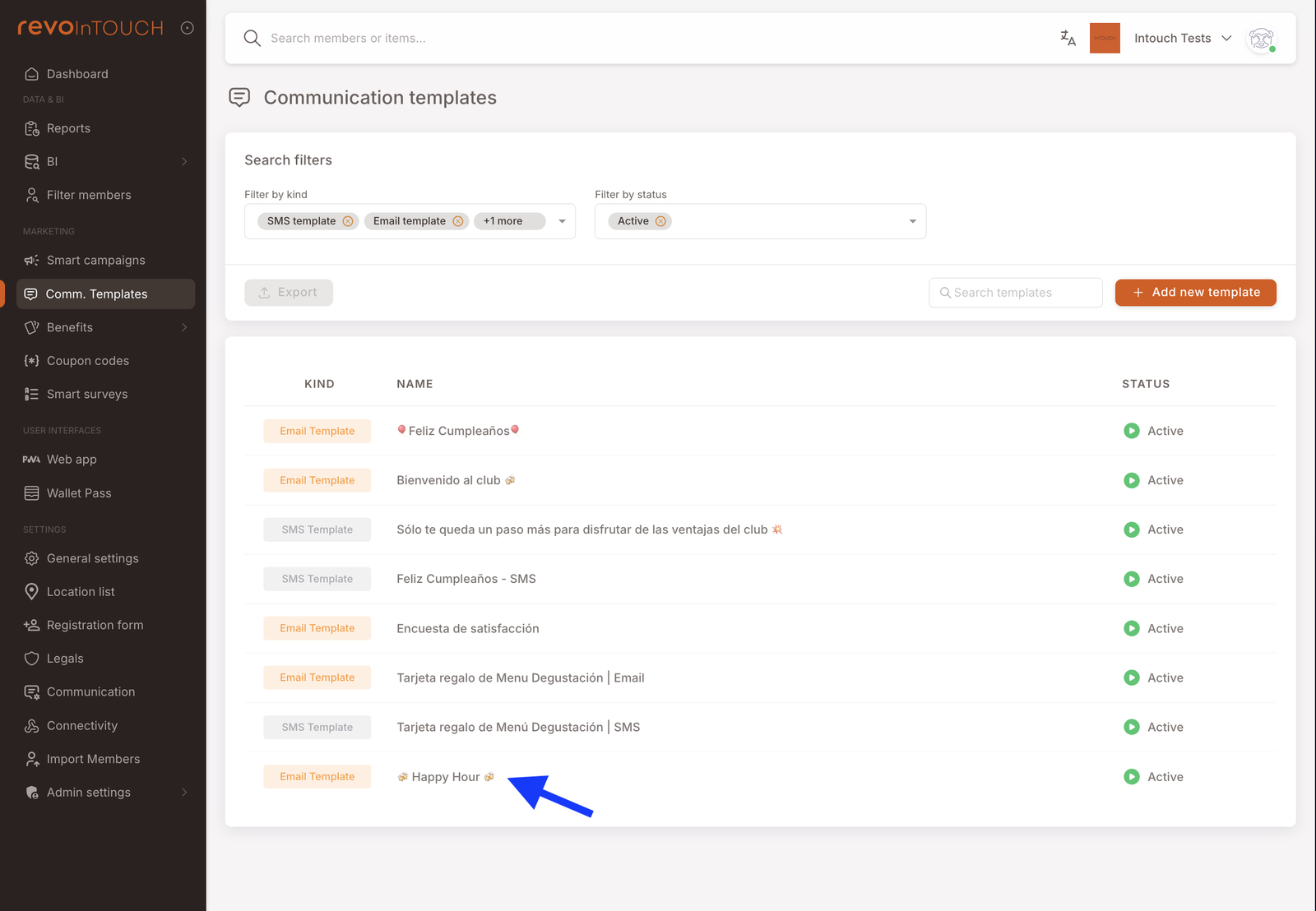 Kiracının diğer şablonları arasında önceden yapılandırılmış "Happy Hour" e-posta şablonunun göründüğü İletişim Şablonları listesi