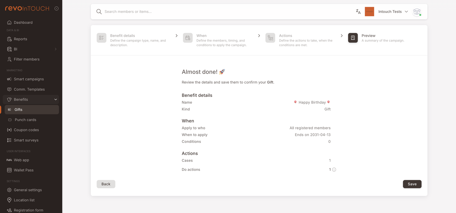 Adım 4 — Önizleme; "Almost done!" ile bir özet gösteriyor: Benefit details (Name: Happy Birthday, Kind: Gift). When (Apply to who: All registered members, When to apply: Ends on 2031-04-13, Conditions: 0). Actions (Cases: 1, Do actions: 1). Back ve Save butonları.